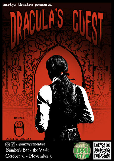 Dracula's Guest, Martyr Theatre, October 2024. Photography, Image manipulation, Design.